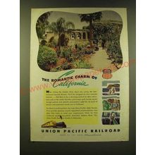 1947 Union Pacific Railroad Ad - The romantic charm of California