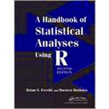 A Handbook Of Statistical Analyses Using R