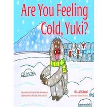 Are You Feeling Cold, Yuki