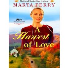 A Harvest Of Love