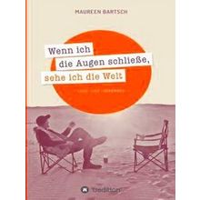Wenn Ich Die Augen Schliesse, Sehe Ich Die Welt