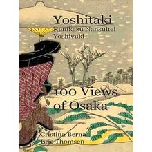 Yoshitaki Kunikazu Nansuitei Yoshiyuki 100 Views of Osaka