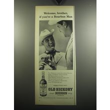 1957 Old Hickory Bourbon Ad - If you're a Bourbon Man