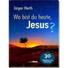 Wo Bist Du Heute, Jesus