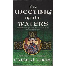 The Meeting of the Waters, by Caiseal Mor. The Watchers 1