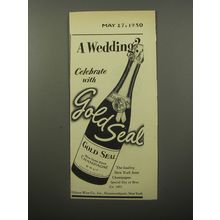 1950 Gold Seal Champagne Ad - A Wedding? Celebrate with Gold Seal