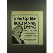 1974 Knopf Book Advertisement - Buchanan Dying by John Updike