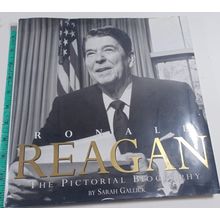 Ronald Reagan : The Pictorial Biography by Sarah Gallick (2002, Hardcover)