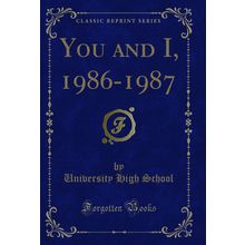 You and I, 1986-1987 (Classic Reprint)