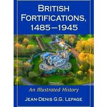 British Fortifications, 1485-1945