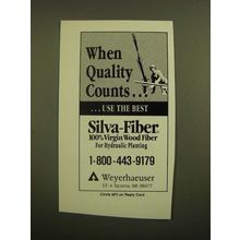 1988 Weyerhaeuser Silva-Fiber Ad - When Quality Counts