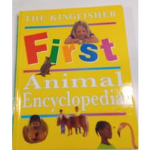 Encyclopedia of Animals (Kingfisher First Reference) by Editors of Kingfisher HC