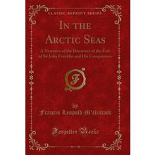 In the Arctic Seas (Classic Reprint)
