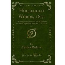 Household Words, 1851, Vol. 3 (Classic Reprint)