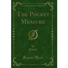 The Pocket Measure (Classic Reprint)