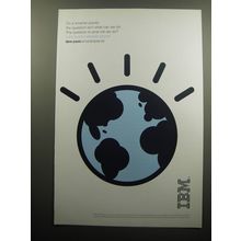 2009 IBM Computers Ad - On a smarter planet, the question isn't what can we do.