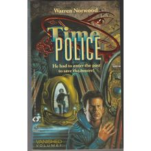 Vanished, by Warren Norwood. Time Police 1