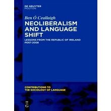 Contributions To The Sociology Of Language Csl 115 Neoliberalism And Language Sh