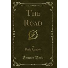 The Road (Classic Reprint)