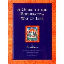 A Guide To The Bodhisattva Way Of Life