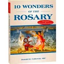 10 Wonders Of The Rosary