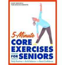 5-Minute Core Exercises For Seniors