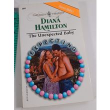 the Unexpected Baby by diana hamilton 1999 paperback very good