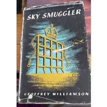 Sky Smugglers -Geoffrey Williamson