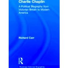 Routledge Historical Biographies: Charlie Chaplin