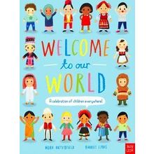 Welcome To Our World: A Celebration Of Children Everywhere