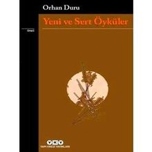 Yeni Ve Sert Oykuler
