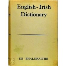 English-Irish Dictionary by Tomas De Bhaldraithe