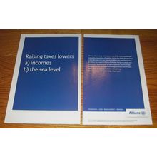2007 Allianz Insurance Ad - Raising taxes lowers a) incomes b) the sea level