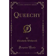 Queechy (Classic Reprint)