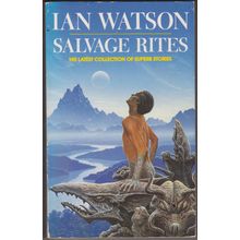 Salvage Rites, by Ian Watson