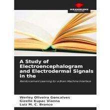 A Study of Electroencephalogram and Electrodermal Signals in the