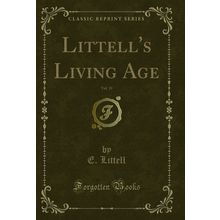Littell's Living Age, Vol. 19 (Classic Reprint)