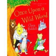 Once Upon A Wild Wood