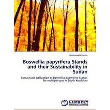 Boswellia Papyrifera Stands and Their Sustainability in Sudan