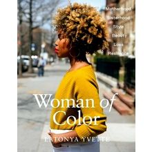 Woman of Color by Latonya Yvette