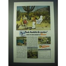 1953 Tucson Arizona Ad - Trade Frostbite for Suntan