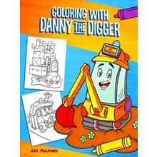 Coloring With Danny The Digger
