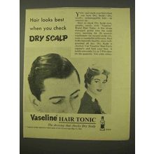 1954 Vaseline Hair Tonic Ad - Check Dry Scalp