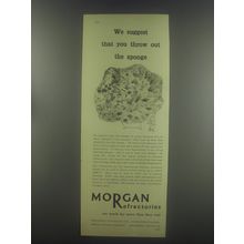 1954 Morgan Refractories Ad - We suggest that you throw out the sponge