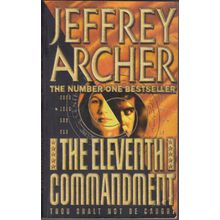 The Eleventh Commandment, by Jeffrey Archer
