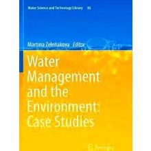 Water Science and Technology Library: Water Management and the Environment: Case