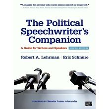 The Political Speechwriter's Companion - A Guide for Writers and Speakers - Robe