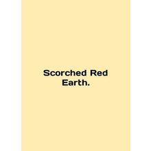 Scorched Red Earth. In English /Scorched Red Earth.