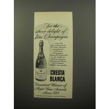 1950 Cresta Blanca Champagne Ad - For the sheer delight of fine Champagne