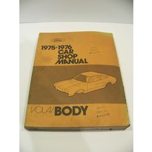 1975 76 FORD CAR SHOP MANUAL VOL 4 BODY #FPS 365-126-76D